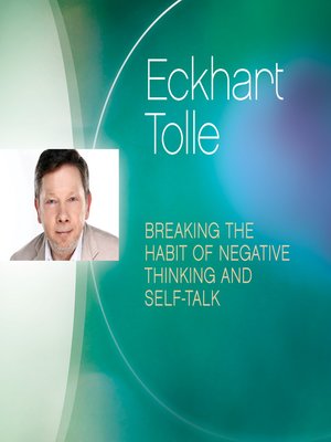 cover image of Breaking the Habit of Negative Thinking and Self-Talk